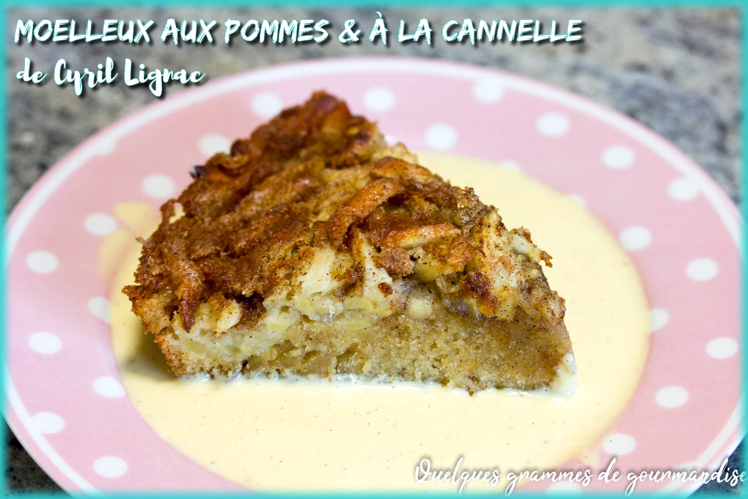 Moelleux Aux Pommes Et Cannelle De Cyril Lignac Quelques Grammes De