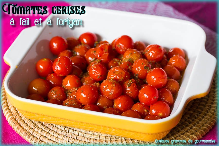 tomates cerises à l'ail et à l'origan